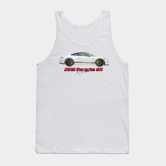 2016 Porsche 911 R Coupe Tank Top by Gestalt Imagery